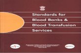 Standards - National AIDS Control Organization | MoHFW | GoI for Blood Banks and... · standards vary from State to State, ... A-2.0 All blood banks should have their own quality