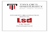 STUDENT ORGANISATION MANUAL -   · PDF file05/07/2013 · TAYLOR’S UNIVERSITY STUDENT ORGANISATION MANUAL | LIFE SKILLS DEVELOPMENT 3 Disbanded The ceasing of