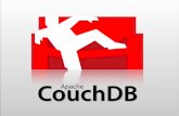 CouchDB Apache - Last.fmstatic.last.fm/johan/nosql-20090611/couchdb_nosql.pdf · CouchDB-Lounge Partitioning / clustering proxy Nginx module Twisted Python query merge Makes many