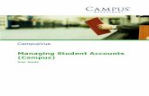 Managing Student Accounts (Campus) - Centura College · PDF file... service, and company names ... CampusVue User Guide: Managing Student Accounts (Campus) 3 ... The Student Accounts