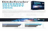 INTERNET SECURITY 2016download.bitdefender.com/.../en_EN/Bitdefender_2016... · Bitdefender Internet Security 2016 is the most powerful internet security today. It builds on technology