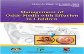 Management of Otitis Media with Effusion in · PDF fileManagement of Otitis Media with Effusion in Children TABLE OF CONTENTS No.TITLE Page Level of Evidence Scale and Grades of i