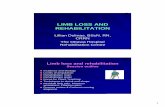 LIMB LOSS AND REHABILITATION - swostroke.caswostroke.ca/.../12/K-LIMB-LOSS-AND-REHABILITATION.pdf · Limb loss and rehabilitation ... Discuss nursing interventions to assist client