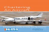 Chartering An Aircraft - NATAnata.aero/data/files/publications/2012 chartering an aircraft.pdf · 8 Chartering An Aircraft Because the services offered are customized to fit your