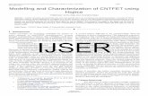1 INTRODUCTION IJSER · PDF filedevelop complex VLSI circuits using CNTFETs. The VI characteristics of CNTFET obtained are cross verified with both Spice as well as ... with the transient