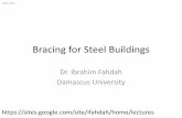 Bracing for Steel Buildings - up-sy. · PDF fileBracing For Industrial Buildings • Bracing resists horizontal forces such as wind, crane longitudinal surge, and earthquake. • Every