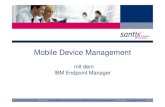 Mobile Device Management - · PDF fileKategorie IEM MDM Fähigkeiten* Plattform Unterstützung Apple iOS, Google Android, Windows Phone, Windows Mobile, Blackberry Verwaltungsaktionen