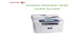 Xerox PHASER 3635 User Guide - Office of The · PDF fileXerox Phaser 3635 User Guide 1 1 Welcome Thank you for choosing a Xerox Phaser 3635 machine. This product has been designed