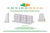 Designing with Gabions - · PDF fileVolume 2 A Reference Guide for Architectural Gabion Cladding and Free Standing Walls Designing with Gabions Registered Office: Unit 5, The Cobden