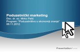 Poduzetnički marketing - bbz.hrbbz.hr/images/uploads/683/fbamarketing2012.pdf · Oglašavanje Direktni marketing Internet marketing Integrirana marketinška komunikacija Usmjerenje