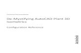 De-Mystifying AutoCAD Plant 3D Isometricsww3.cad.de/.../Atlan1/De-mystifyingAutoCADPlant3DIsometrics.pdf · Overview AutoCAD Isometrics are a powerful tool that can boost your design