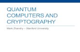 QUANTUM COMPUTERS AND CRYPTOGRAPHYmzhandry/docs/talks/QCrypt.slides.pdf · This Talk Shor’s algorithm for factoring integers Other quantum attacks on classical crypto Quantum Crypto