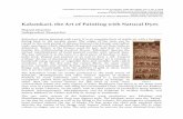 Kalamkari, the Art of Painting with Natural · PDF fileKalamkari, the Art of Painting with Natural Dyes ... the Art of Painting with Natural Dyes ... The cotton fabric acquires its