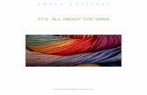 IT’S ALL ABOUT THE YARN -   · PDF fileIT’S ALL ABOUT THE YARN ... Wool protein is damaged by bleaching agents, ... used in the ancient civilizations around the Mediter