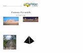 Famous Pyramids -   · PDF file8 Famous Pyramids The most famous pyramids were built by the ... taken to museums around the world, the pyramids themselves still fascinate people