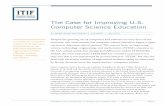 The Case for Improving U.S. Computer Science · PDF fileINFORMATION TECHNOLOGY & INNOVATION FOUNDATION | MAY 2016 PAGE 1 The Case for Improving U.S. Computer Science Education BY