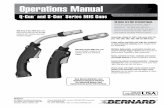 OPERATIONS MANUAL - Bernard Q-Gun and S-Gun Series · PDF fileAvoid wearing wet or sweaty clothes as they ... or immediately stop should ... in water or while hands and/or feet are