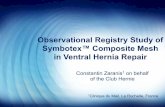 Observational Registry Study of ... - club-hernie-mesh. · PDF fileof the Club Hernie Observational Registry Study of Symbotex™ Composite Mesh ... • Abdominal wall side: monofilament