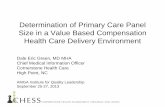 Determination of Primary Care Panel Size in a Value Based ... · PDF fileSize in a Value Based Compensation Health Care Delivery Environment ... Risk Burden Calculation ... work load
