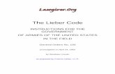 The Lieber Code of 1863 - ECCLESIAecclesia.org/forum/library/Lieber_Code.pdf · The Lieber Code INSTRUCTIONS FOR THE GOVERNMENT OF ARMIES OF THE UNITED STATES IN THE FIELD General