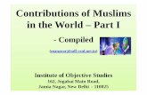 Contributions of Muslims in World MMK Startd · PDF file•Khalid ibn Yazid (Calid) •Jafar al-Sadiq •Jābir ibn Hayyān (Geber), father of Chemistry •Abbas Ibn Firnas (Armen