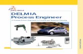 DELMIA Process Engineer - All- · PDF file2 DELMIA Process Engineer Today's enterprises must continually increase their productivity in order to compete effectively. This requires