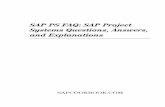SAP PS FAQ: SAP Project Systems Questions, Answers, · PDF fileSystems Questions, Answers, and Explanations ... SAP Project Systems Questions, Answers, and Explanations ... Material