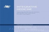 “Integrative Medicine: Improving Health Care for Patients ... · PDF file Health & Wellbeing IntegratIve MedIcIne Improving Health Care for Patients and Health Care Delivery for