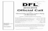 2018-2019 Official Call - Minnesota DFL · PDF filefrom the DFL website at . B. DURING THE PRECINCT CAUCUS 1. ... for, organizing unit convention delegate or alternate, or to vote