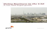 Doing Business in the UAE A tax and legal guide - PwC · PDF fileDoing Business in the UAE a tax and legal guide5 Welcome to this guide As a place to do business, and as a hub for
