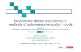 2 Autoregressive spatial models · PDF file02.08.2013 · 2 Contents 1. Introduction to spatial econometrics 2. Spatial autocorrelation 3. Introduction to spatial dependence models