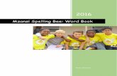 Mzansi Spelling Bee: Word Book · PDF fileMzansi Spelling Bee 3 One word at a time, One child at a time This is your guide book to the 2016 Mzansi Spelling bee. It has tools, tips,