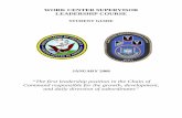 WORK CENTER SUPERVISOR LEADERSHIP COURSE - …navybmr.com/study material/WCS_Leadership.pdf · STUDENT GUIDE A-500-0102 Work Center Supervisor Leadership Course iii CHANGE RECORD