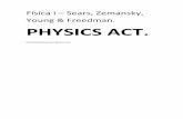 Física I – Sears, Zemansky, Young & Freedman. PHYSICS ACT. · PDF fileFísica I – Sears, Zemansky, Young & Freedman. PHYSICS ACT. http//physicsact.wordpress.com