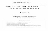 Science 10 PROVINCIAL EXAM STUDY BOOKLET Unit 3 · PDF fileScience 10 ! PROVINCIAL EXAM STUDY BOOKLET ! Unit 3 ! Physics/Motion !!!! Student Instructions !!1. Ensure that you have
