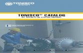 TONISCO CATALOG - Tonisco System · PDF fileTONISCO ® CATALOG HOT TAPPING & LINE STOPPING EQUIPMENT ... changing enviroments. ®TONISCO's Team of engineers is constantly designing