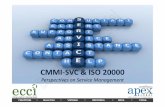 CMMI-SSVVCC && ISISOO 2200000000 - ECC · PDF fileCMMI-SVC extends the coverage of the CMMI product suite to cover the establishment, management, and delivery of services. Like every