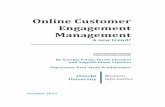 Online Customer Engagement Management · PDF file2.2 Representation of an Online Customer Engagement Management ... weave through their websites, ... business functions and support