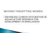BEYOND TARGETTING WOMEN: ENHANCING · PDF file05.10.2014 · Conventional training in non shaded pond (Agriculture for Income and Nutrition project) Gender Transformative Approach