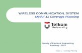 WIRELESS COMMUNICATION. SYSTEM Modul 11 Coverage …ukeusman.staff.telkomuniversity.ac.id/files/2015/03/Modul-11... · WIRELESS COMMUNICATION. SYSTEM Modul 11 Coverage Planning ...