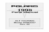 XLT TOURING Model #0983357 Rev. 02pi54.com/corp/manuals/Parts/9914253r02.pdf · 1998 XLT TOURING SPECIFICATIONS BRAKES Type Hydraulic Disc 3/4 Piston CAPACITIES Coolant Capacity (qts.)