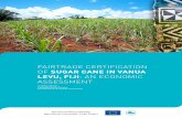 FAIRTRADE CERTIFICATION OF SUGAR CANE IN · PDF fileFAIRTRADE CERTIFICATION OF SUGAR CANE IN VANUA LEVU, FIJI: AN ECONOMIC ASSESSMENT The EU-Funded Facilitating Agricultural Commodity