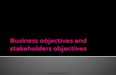Business objectives and stakeholders · PDF fileFor example, water or electricity supply, transportation, educational institutions, public hospitals. ... And so their objectives are
