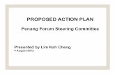 Proposed Action Plan-PF5 - Penang Forum · PDF file05.08.2012 · PROPOSED ACTION PLAN ... (LAs). Eg, definition of “Special Projects” was prepared by JPN, ... incorporate transport