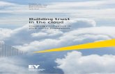 Building trust in the cloud - EY · PDF fileBuilding trust in the cloud Creating confidence in your cloud ecosystem Insights on governance, risk and compliance June 2014