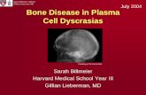 Bone Disease in Plasma Cell Dyscrasias - Lieberman's ...eradiology.bidmc.harvard.edu/LearningLab/musculo/Billmeier.pdf · Bone Disease in Plasma Cell Dyscrasias ... POEMS = syndrome