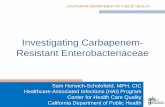 Investigating Carbapenem- Resistant Enterobacteriaceae Document Library… · Objectives: 1. Describe public health agency roles and responsibilities during HAI investigations 2.