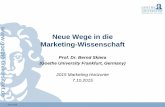 Neue Wege in die Marketing-Wissenschaft · PDF file07.10.2015 · Consulting firms . 07.10.2015 7 ... • Innovation strategies ... • Runner Up for the Dean's Publication Award