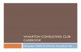 Wharton consulting club Case template · PDF fileNote to the reader Dear Consulting Club Member, This casebook is meant to provide you with a brief overview of consulting recruiting