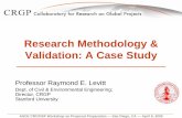 Research Methodology & Validation: A Case Study · PDF fileASCE CRC/NSF Workshop on Proposal Preparation — San Diego, CA — April 6, 2005 Research Methodology & Validation: A Case